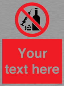 Custom No alcohol or drugs Sign